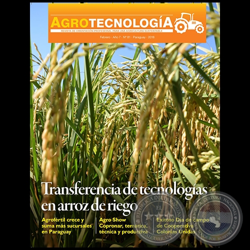 AGROTECNOLOGÍA – REVISTA DIGITAL - FEBRERO - AÑO 8 - NÚMERO 81 - AÑO 2018 - PARAGUAY